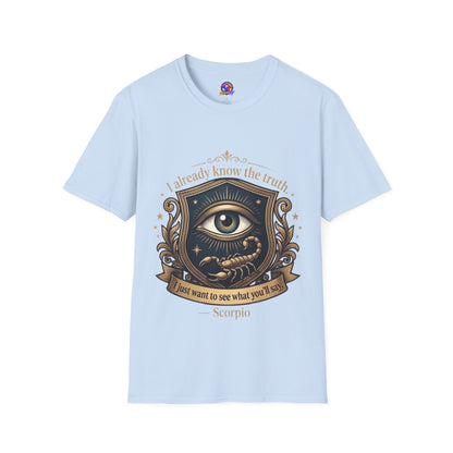 I Already Know the Truth Scorpio T-Shirt — Mystical Third Eye Zodiac Tee