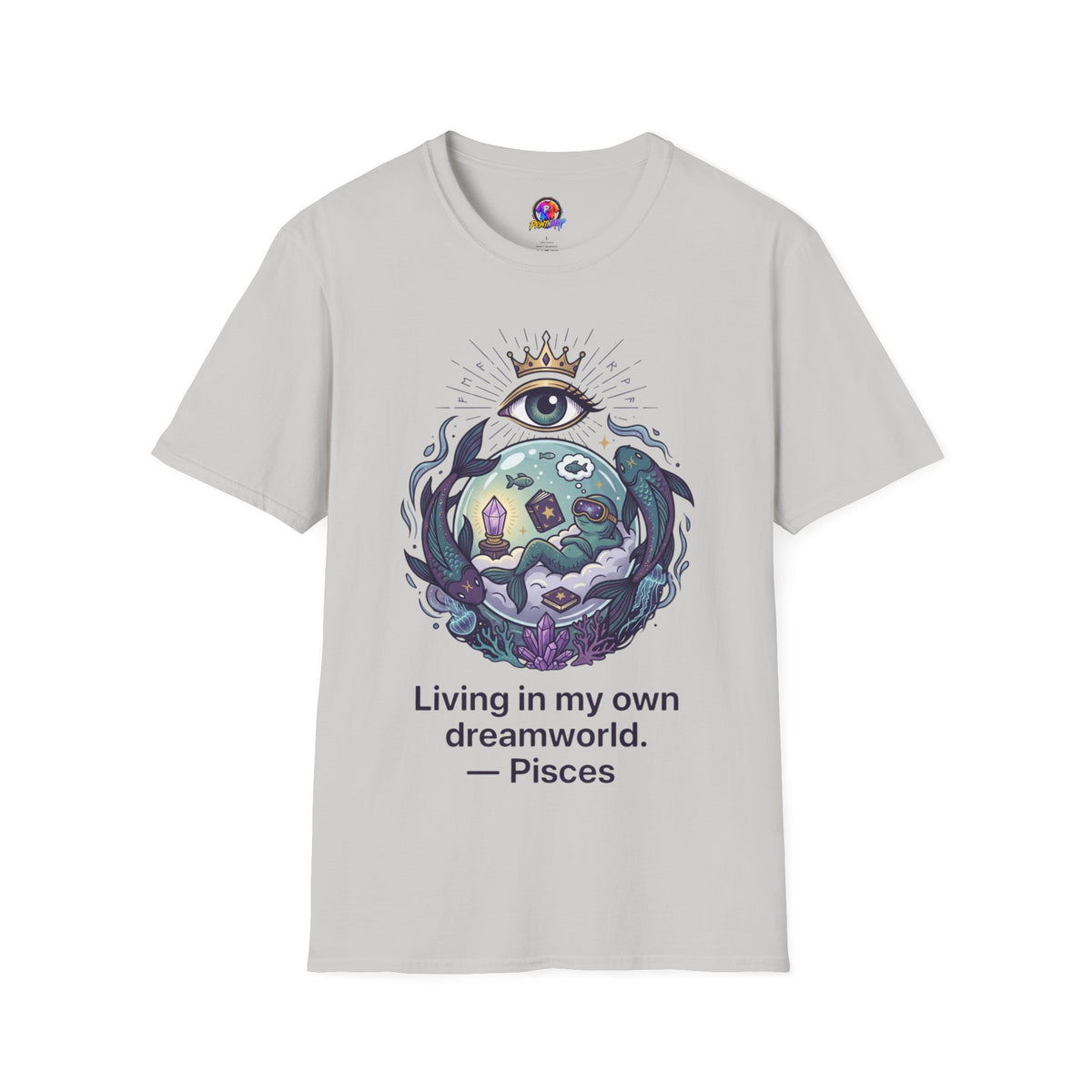 Pisces Dreamworld T-Shirt — "Living in My Own Dreamworld" Mystic Zodiac Tee
