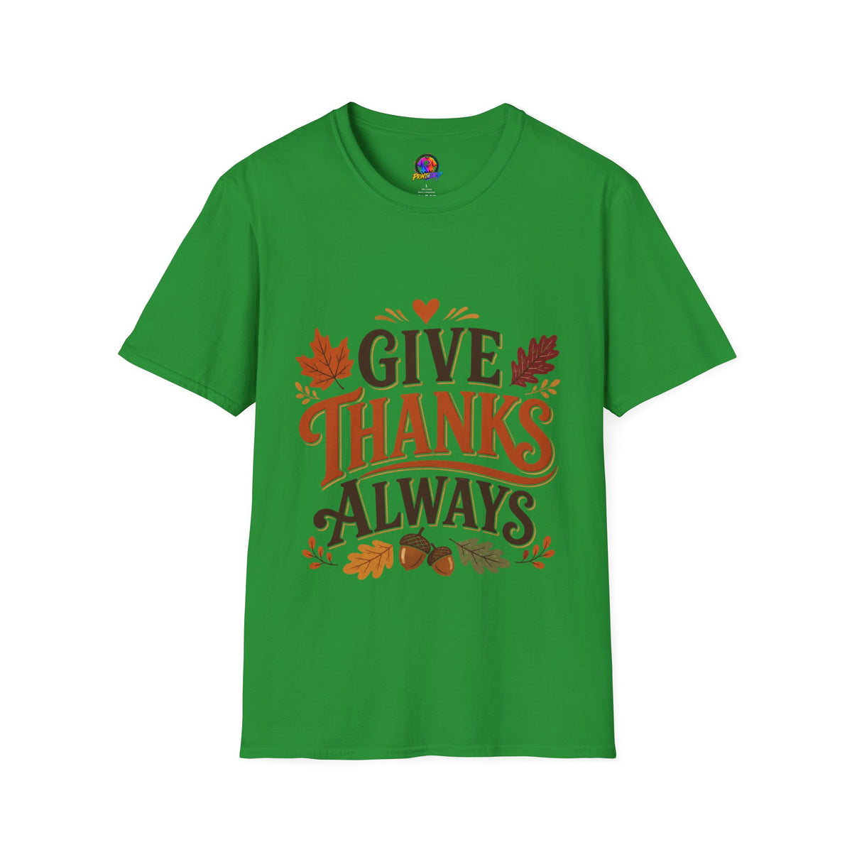 Thanksgiving T-Shirt Give Thanks Always Tee — Thanksgiving Fall Leaves Gratitude T-Shirt