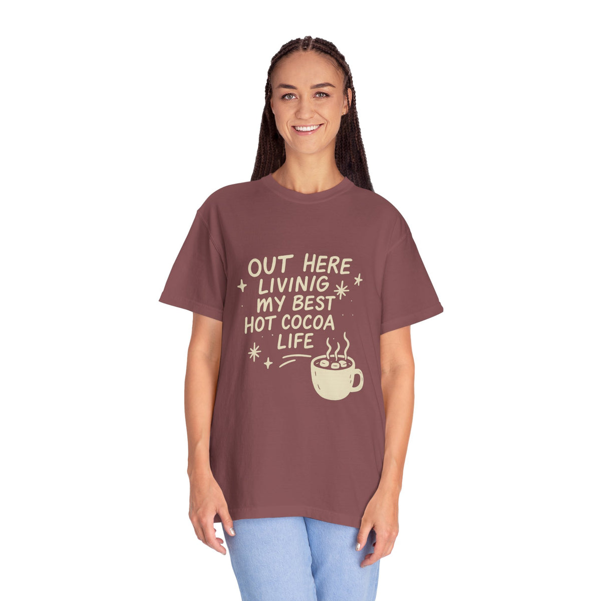 Hot Cocoa Life T-Shirt — "Out Here Living My Best Hot Cocoa Life" Graphic Tee - Trending Now - October 2026