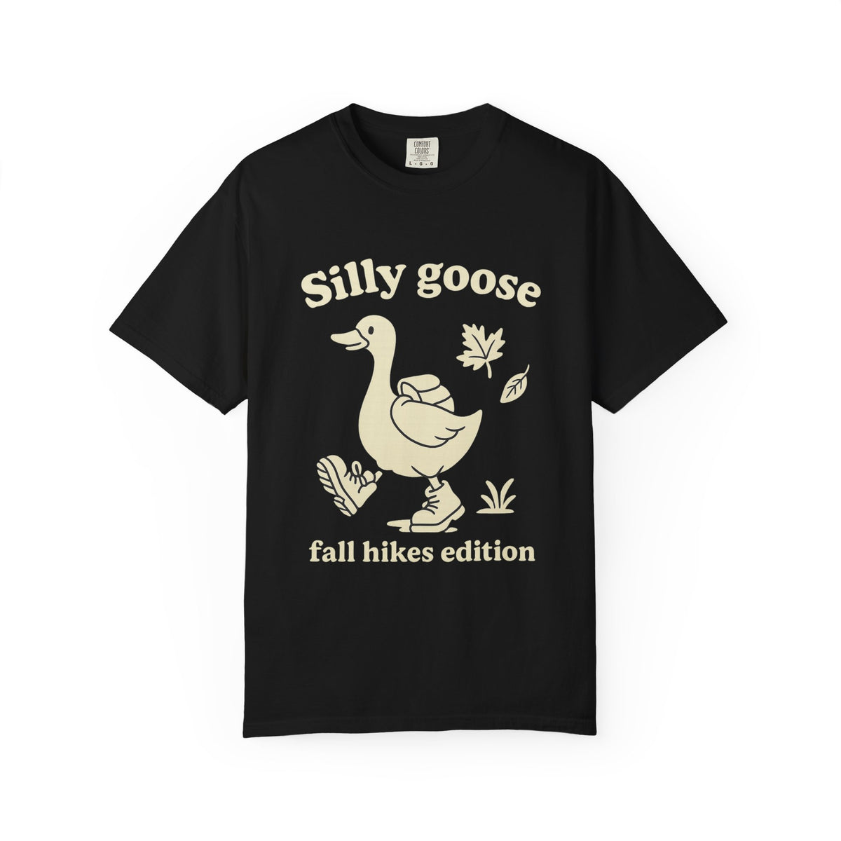 Silly Goose Tee — "Fall Hikes Edition" Graphic T-Shirt - Trending Now - October 2026
