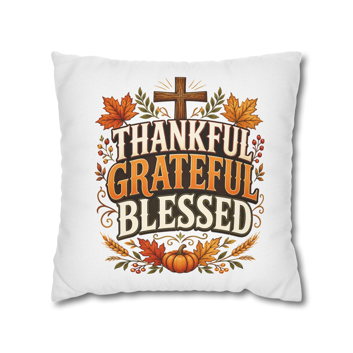 Thanksgiving Thankful Grateful Blessed Fall Pillowcase