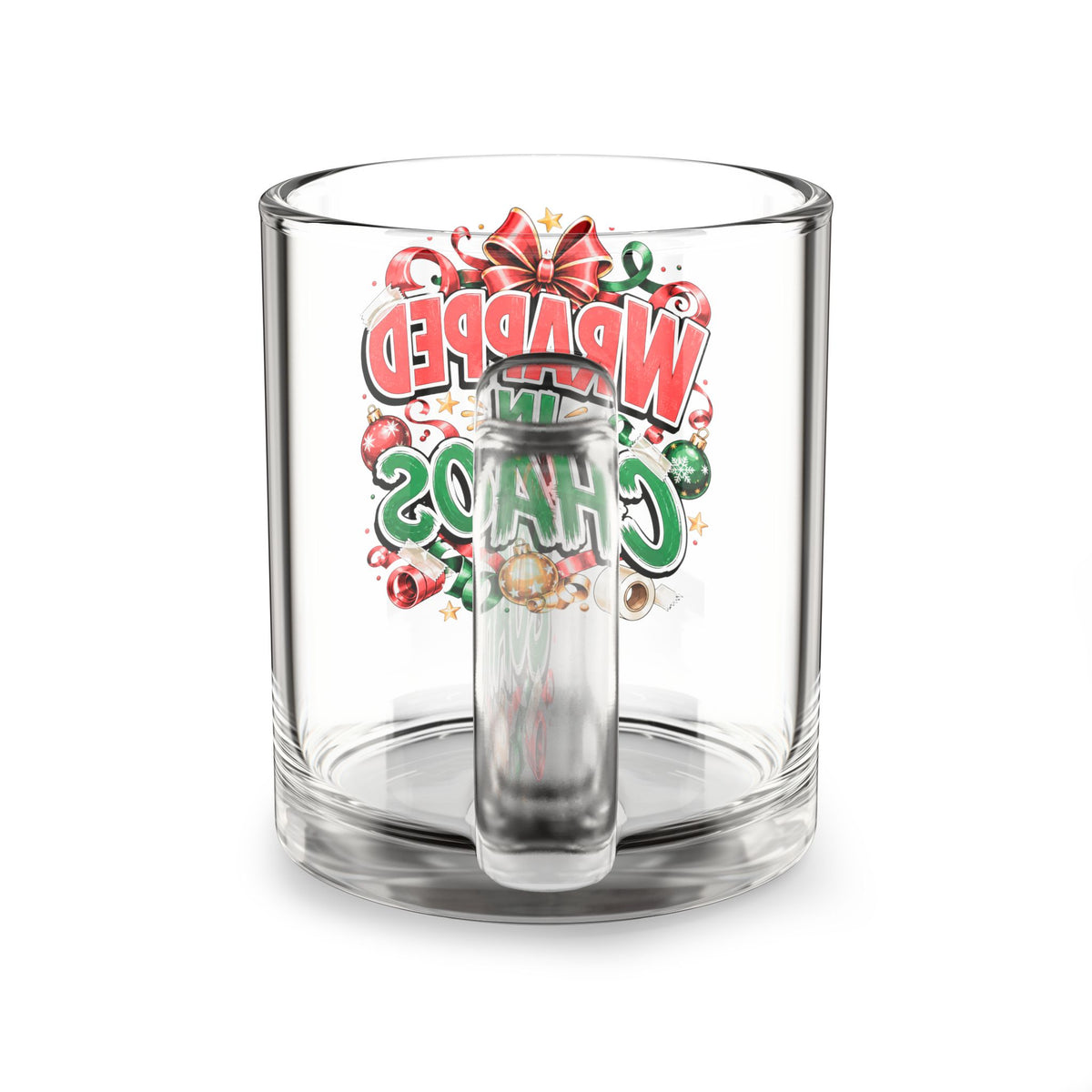 Christmas Glass Mug 10 oz Wrapped in Chaos Glass Mug — Funny Christmas Holiday Coffee Cup (10oz)