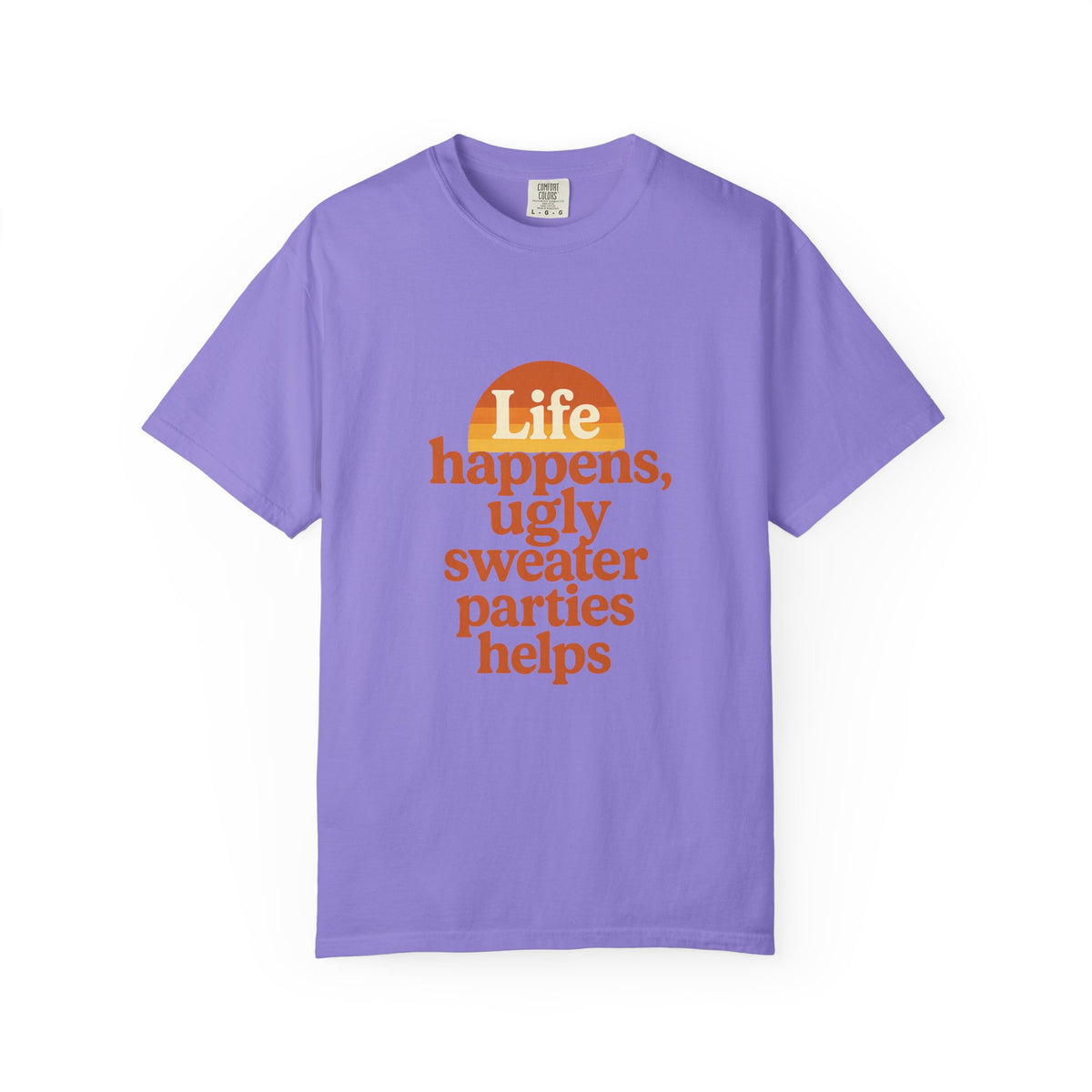 Life Happens Ugly Sweater Parties Helps T-Shirt - Trending Now - October 2026