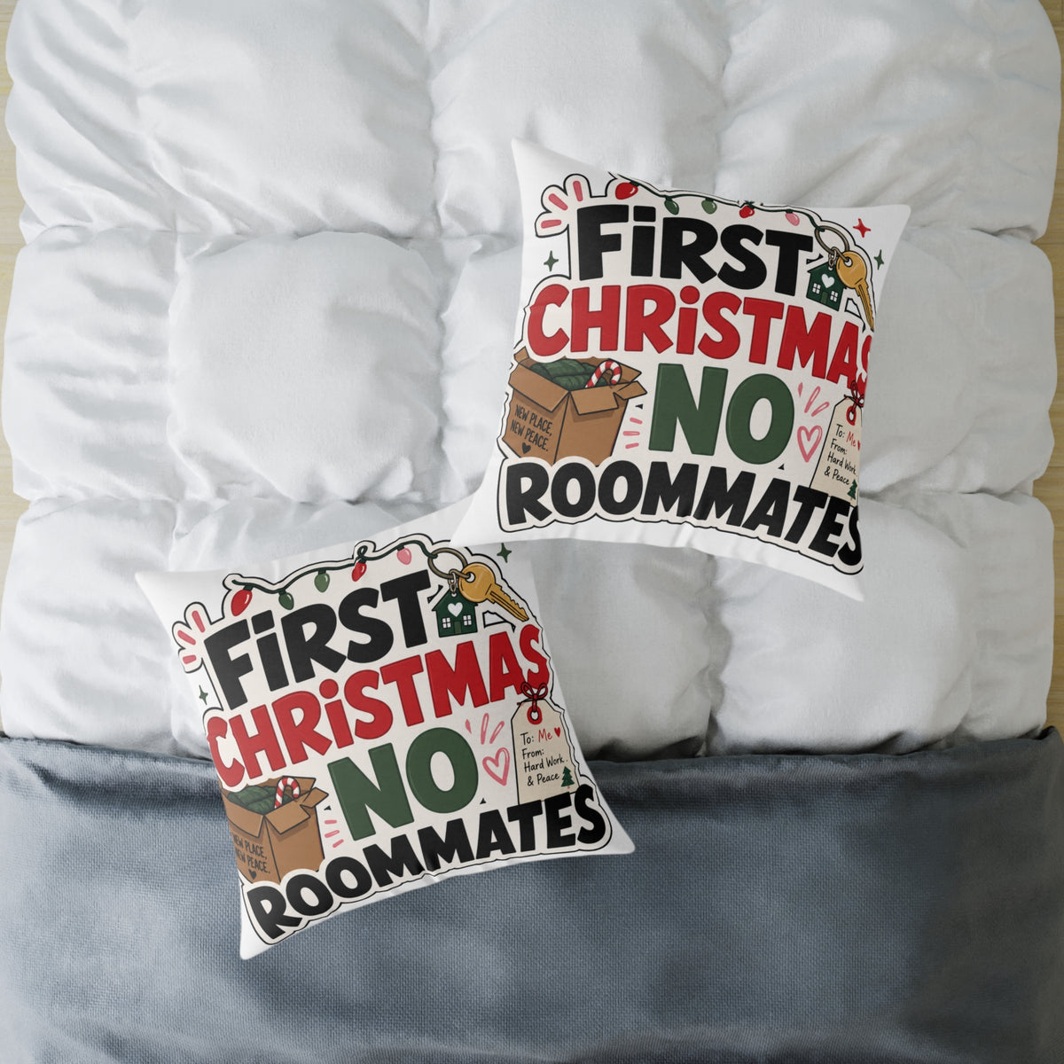 First Christmas No Roommates Modern Day Christmas Square Poly Canvas Pillow