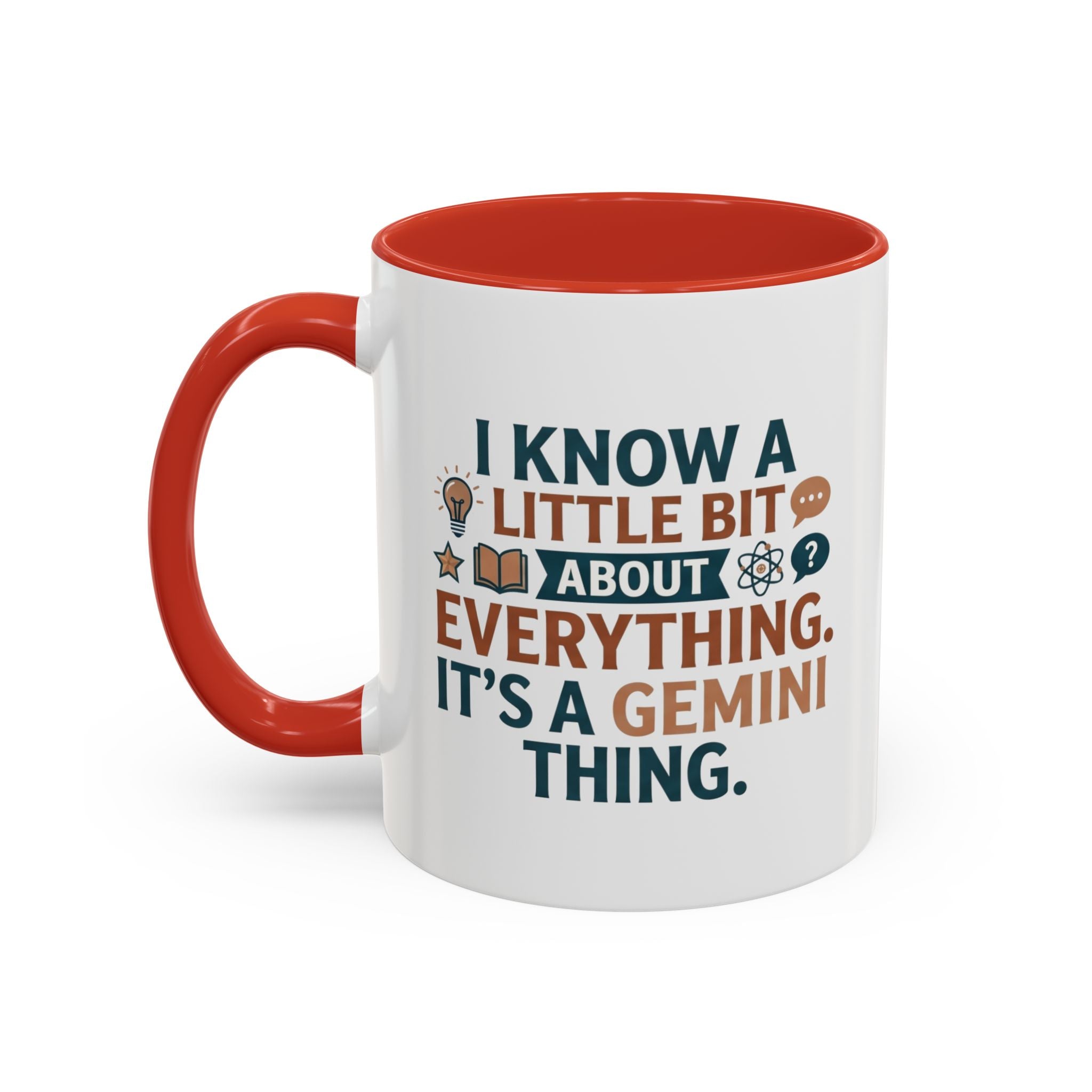 Gemini Zodiac Coffee Mug — "I Know a Little Bit About Everything, It's a Gemini Thing"