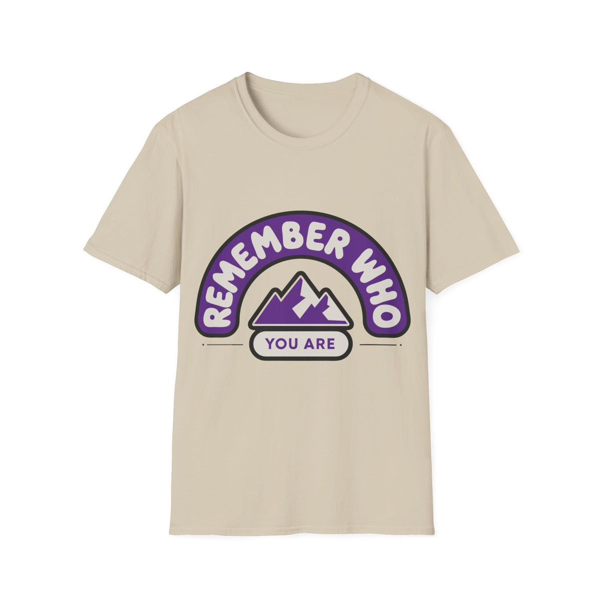 Remember Who You Are T‑Shirt — Inspirational Mountain Graphic - Trending Now - August 2026