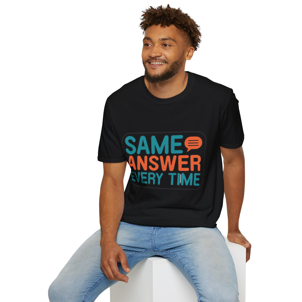 Same Answer Every Time T-Shirt — Funny Retro Speech Bubble Graphic Tee - Trending Now - August 2026