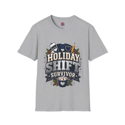 Holiday Shift Survivor T-Shirt — Nurse & Healthcare Worker Gift