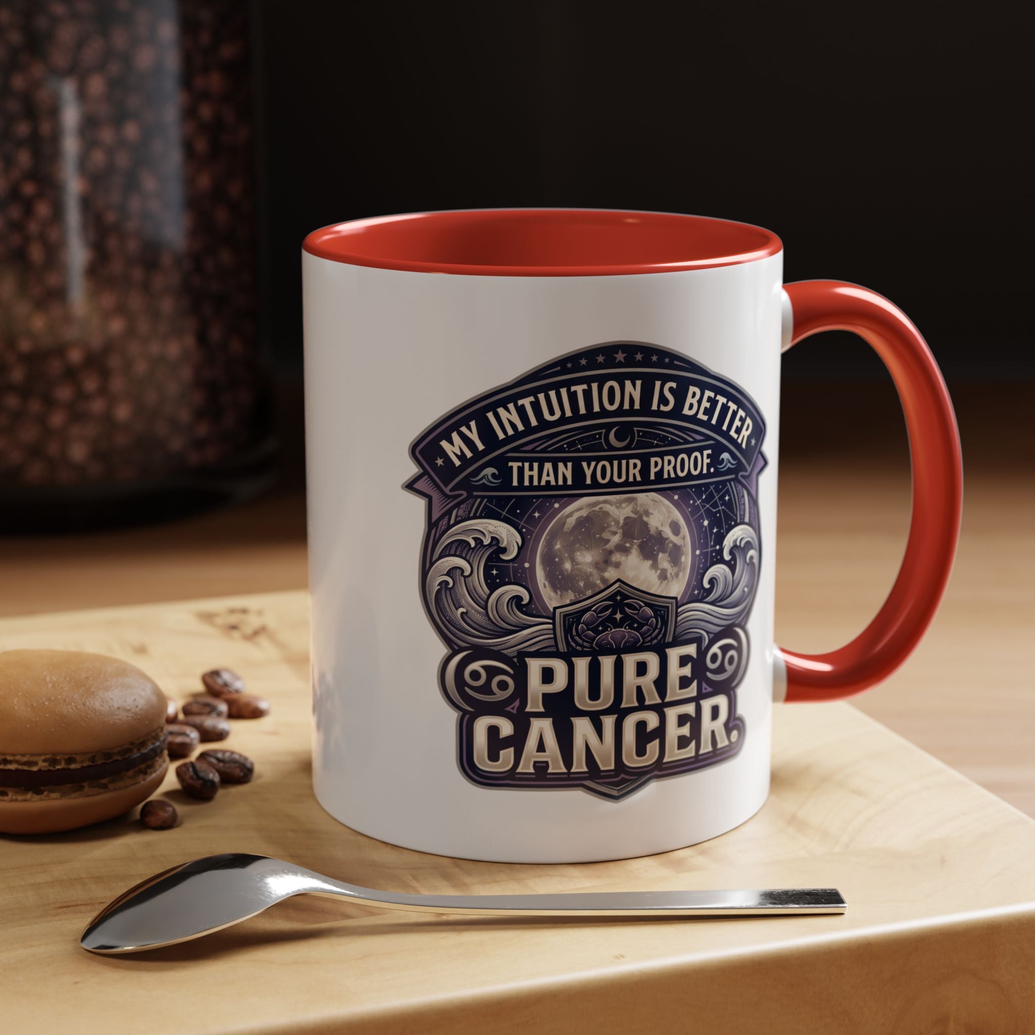 Accent Coffee Mug — 'My Intuition Is Better Than Your Proof' Pure Cancer Novelty Mug (11/15oz)