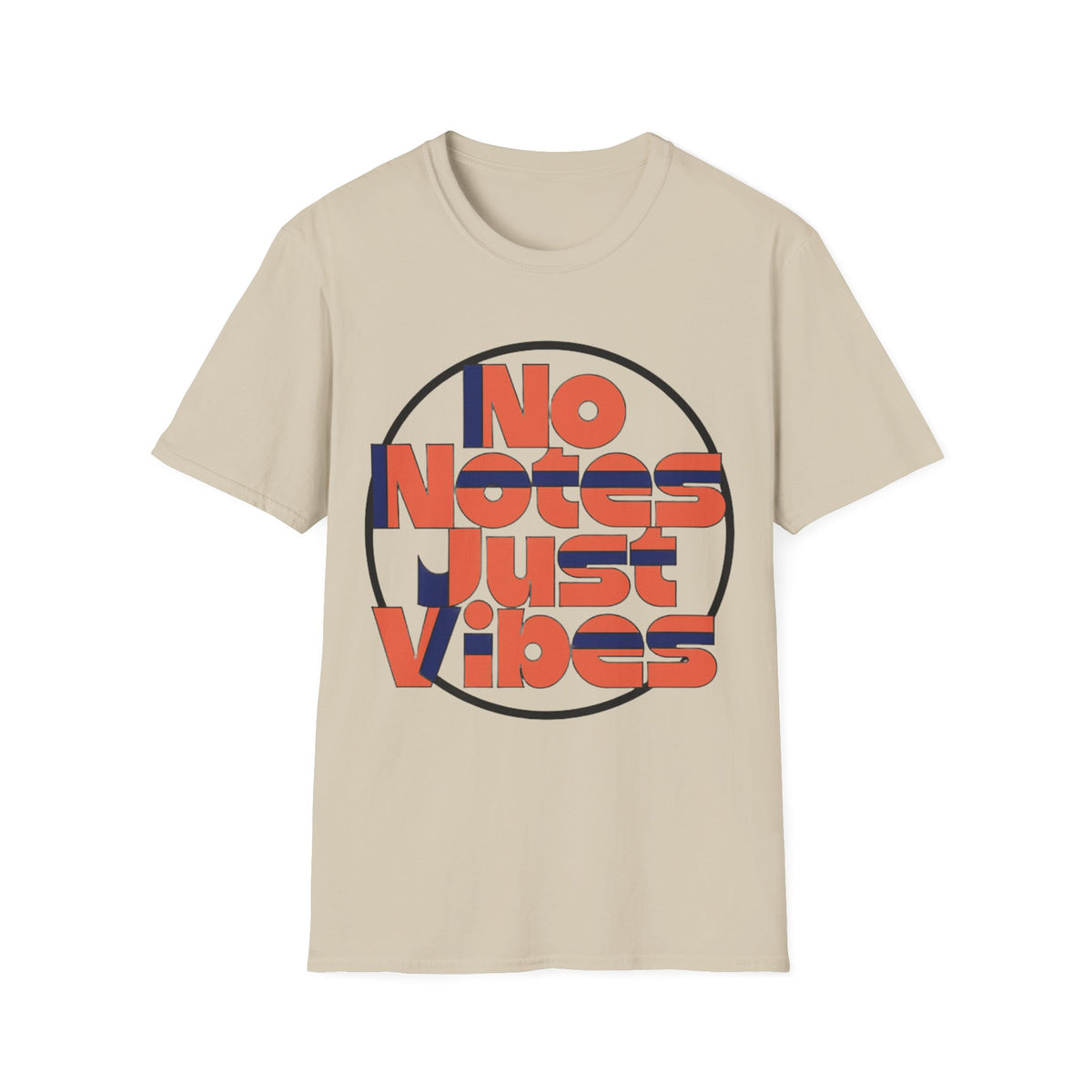No Notes Just Vibes T-Shirt - Trending Now - August 2026
