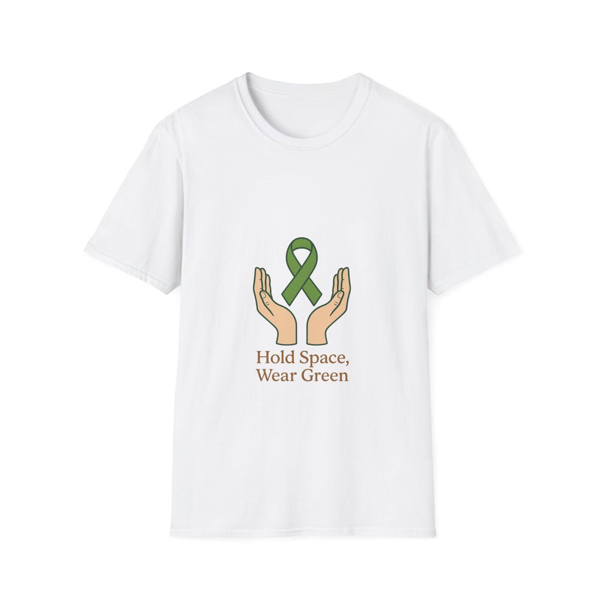Hold Space Wear Green T-Shirt — Mental Health & Support Awareness Tee - Trending Now - October 2026