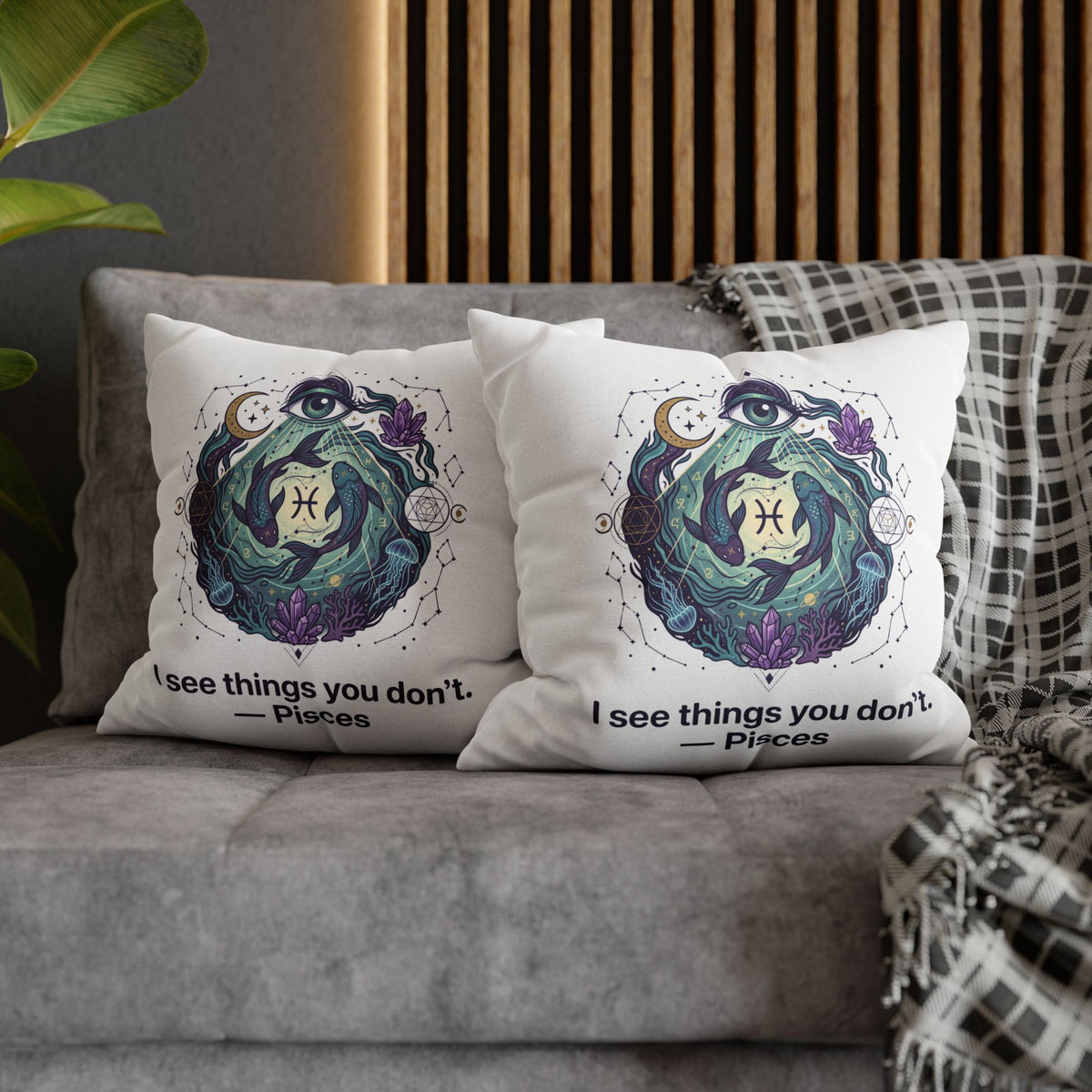 Pisces Pillowcase — "I See Things You Don't" Astrological Decorative Pillow