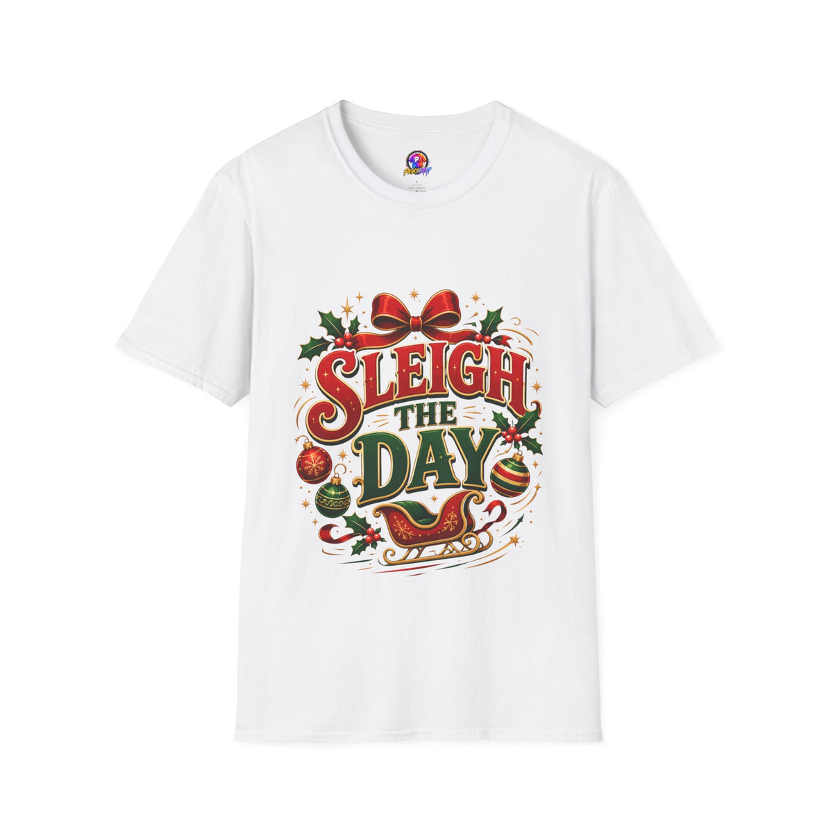 Christmas T-Shirt — "Sleigh the Day" Holiday Graphic Tee