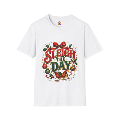 Christmas T-Shirt — "Sleigh the Day" Holiday Graphic Tee