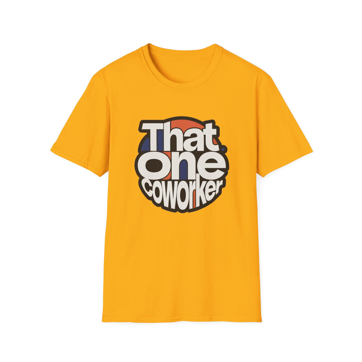 That One Coworker T-Shirt — Funny Retro Office Tee for Coworker Gifts - Trending Now - August 2026