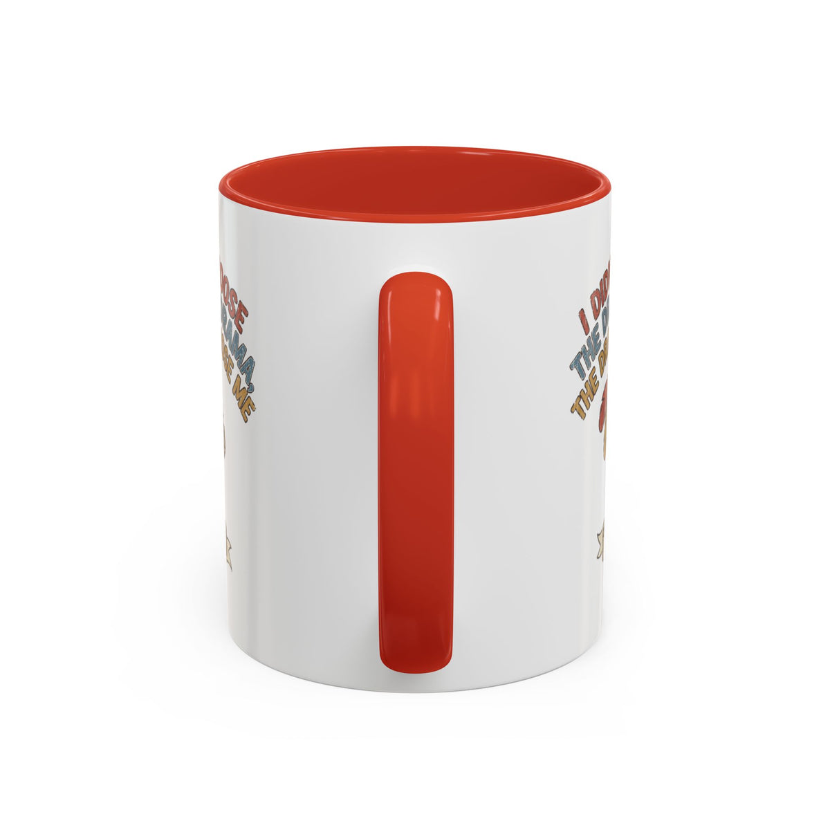 Funny And Witty "The Drama Chose Me" Accent Coffee Mug (11, 15oz)