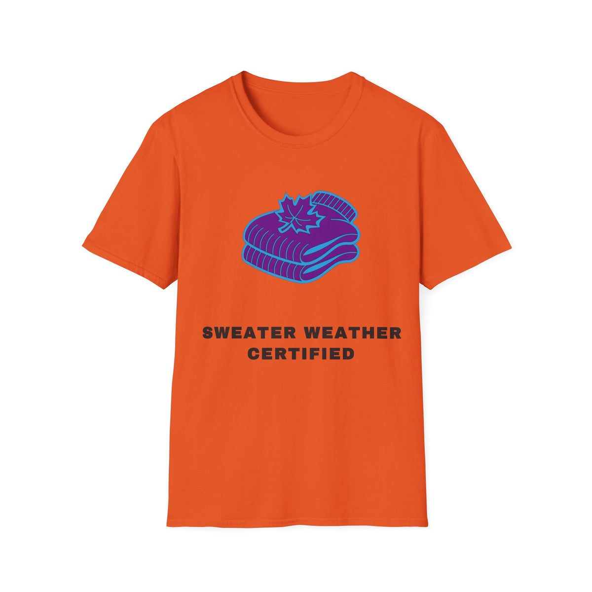Sweater Weather T-Shirt — "Sweater Weather Certified" Cozy Fall Graphic Tee - Trending Now - September 2026