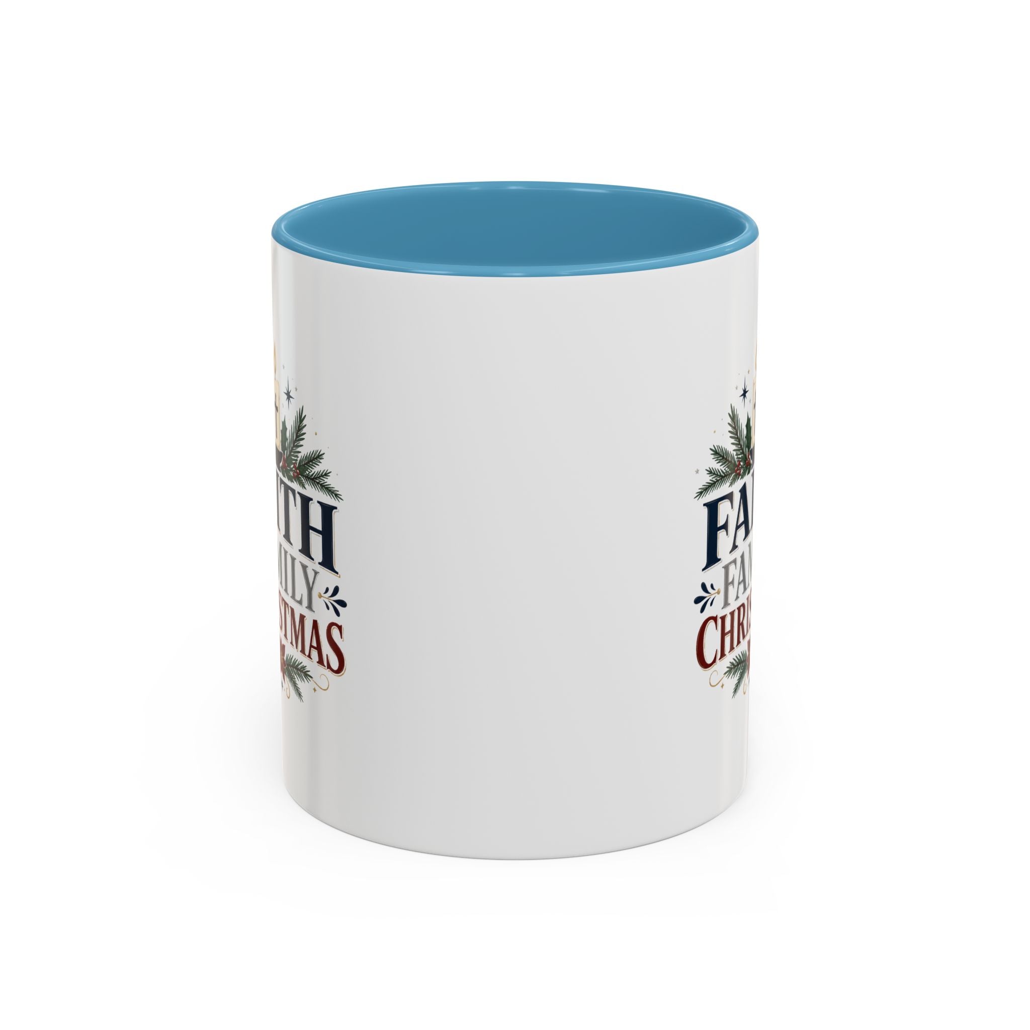 Christmas Faith • Family • Christmas Accent Coffee Mug — Holiday Religious Ceramic Mug