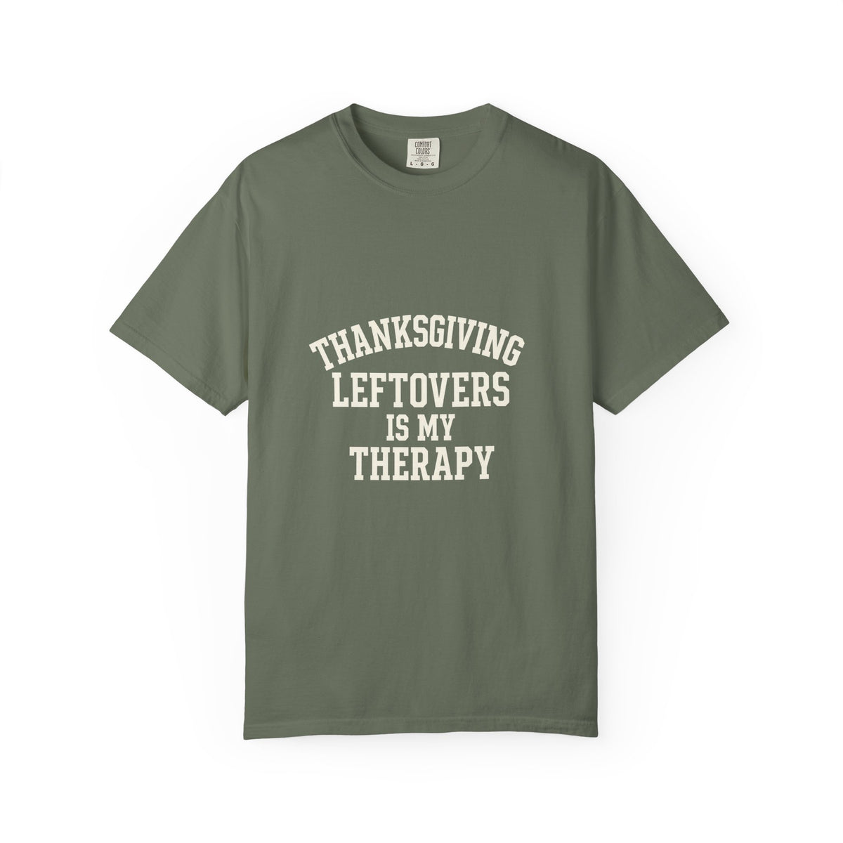 Thanksgiving Leftovers Is My Therapy T-Shirt - Trending Now - October 2026
