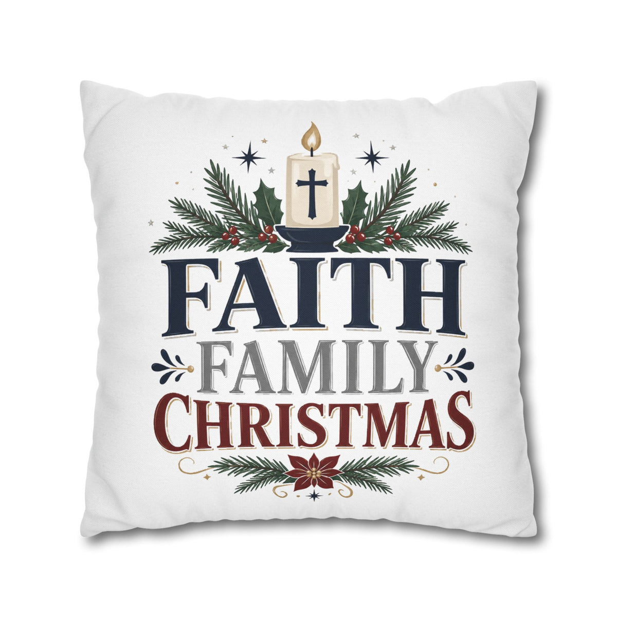 Faith Family Christmas Pillowcase – Holiday Decorative Throw Pillow Cover