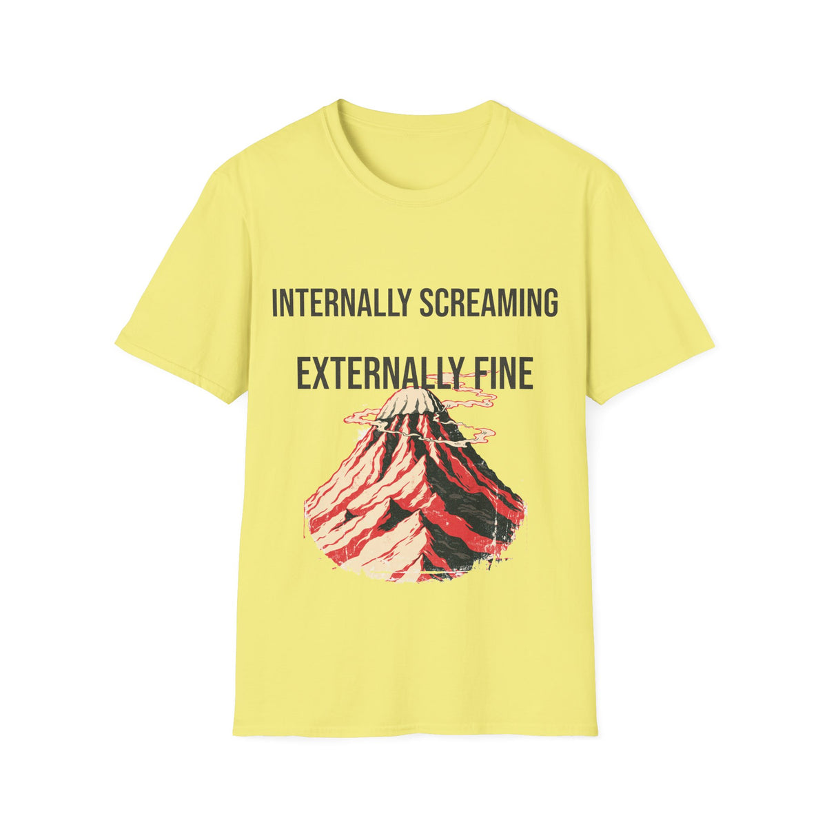 "Internally Screaming Externally Fine" Melting Volcano Tee - Funny Relatable Aesthetic White T-Shirt - Trending Now - September 2026