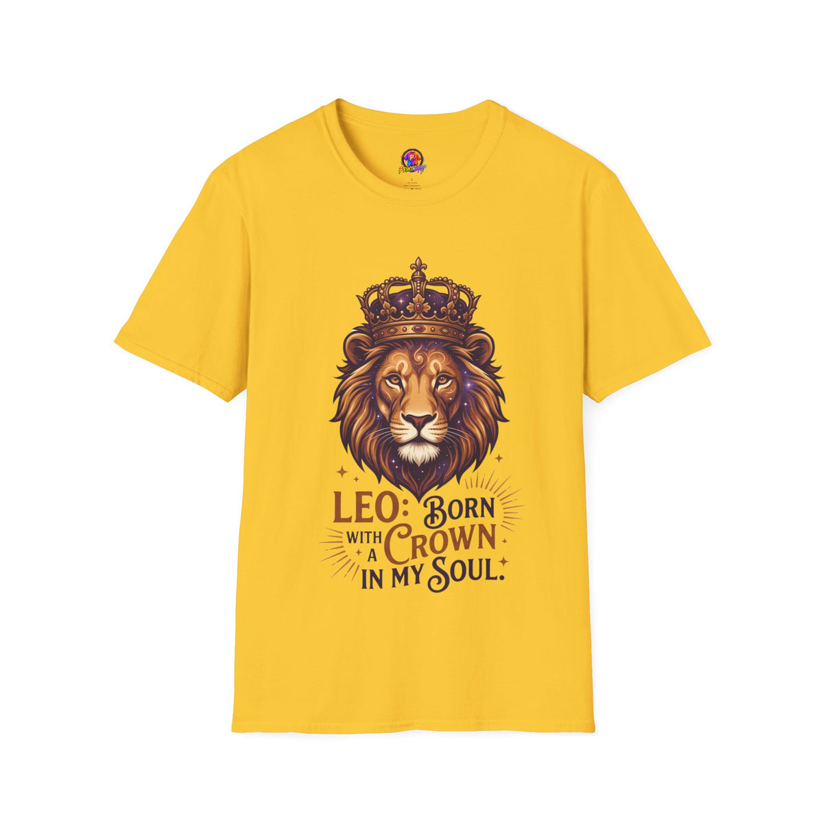 Leo Zodiac Lion T-Shirt — "Born with a Crown in My Soul" Zodiac Graphic Tee