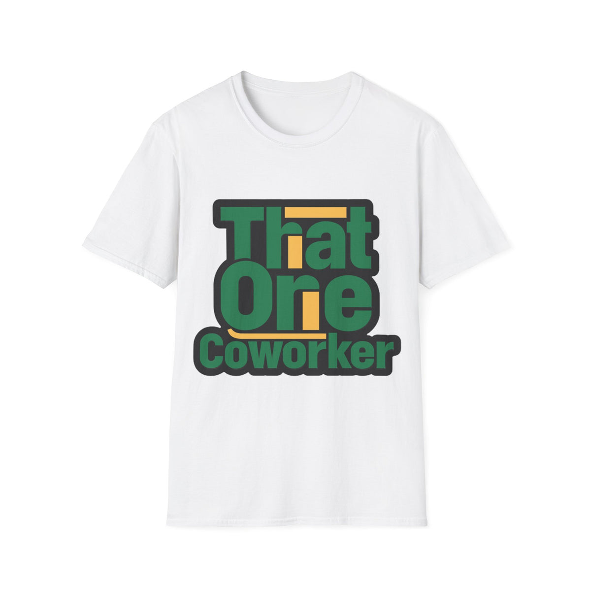 That One Coworker T-Shirt — Funny Office Graphic Tee - Trending Now - August 2026