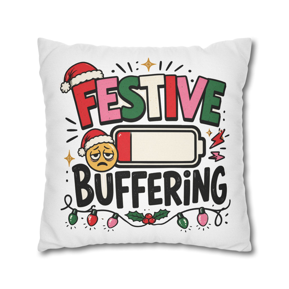 Festive Buffering Holiday Pillowcase —Modern Day Christmas   Funny Christmas Decorative Throw Pillow Cover