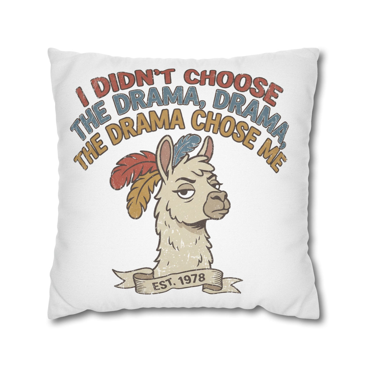 Llama Drama Pillowcase – Funny "I Didn't Choose the Drama, Drama Chose Me" Decorative Cushion Cover