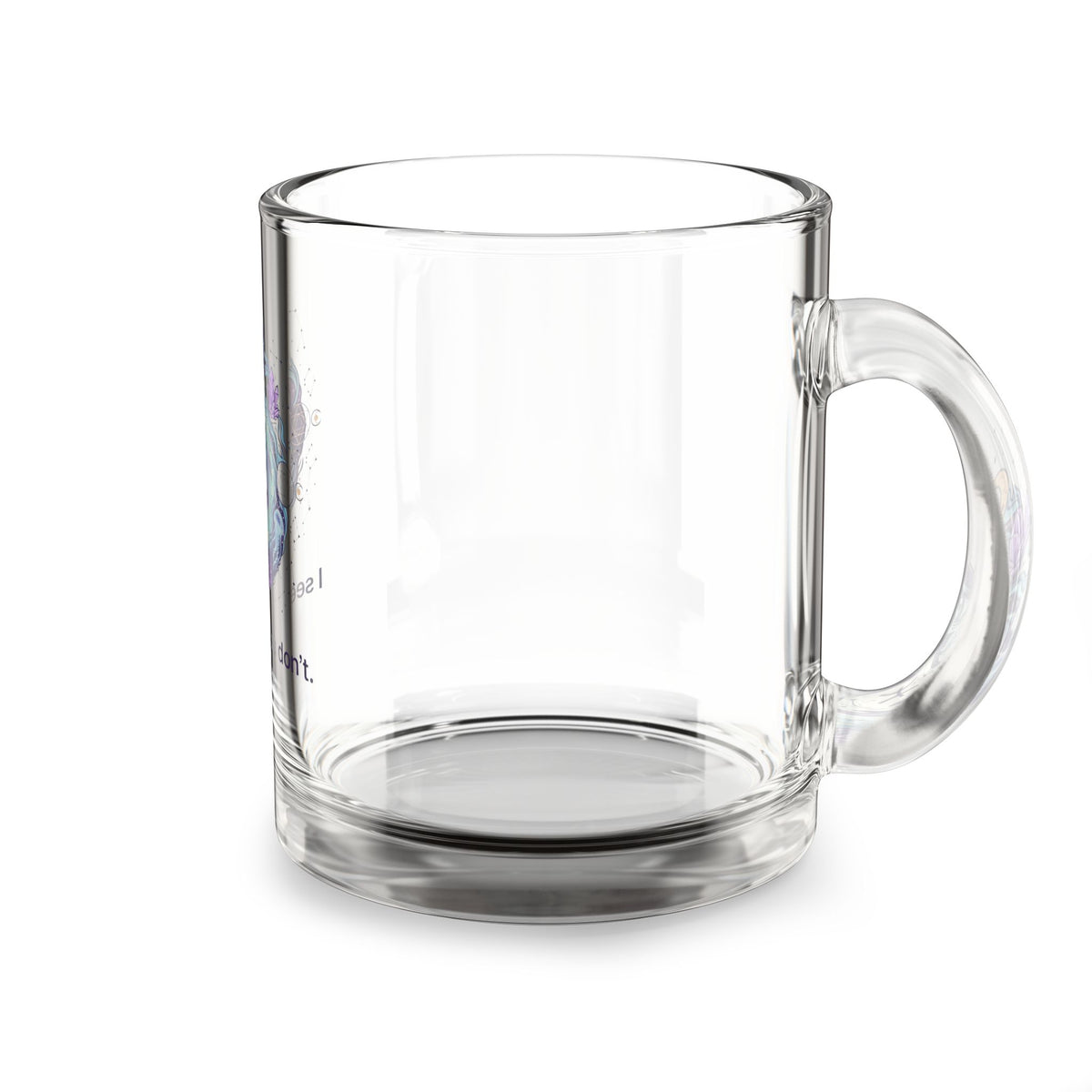Pisces Glass Mug — Mystical Zodiac 10oz Coffee Cup (“I see things you don’t.”)