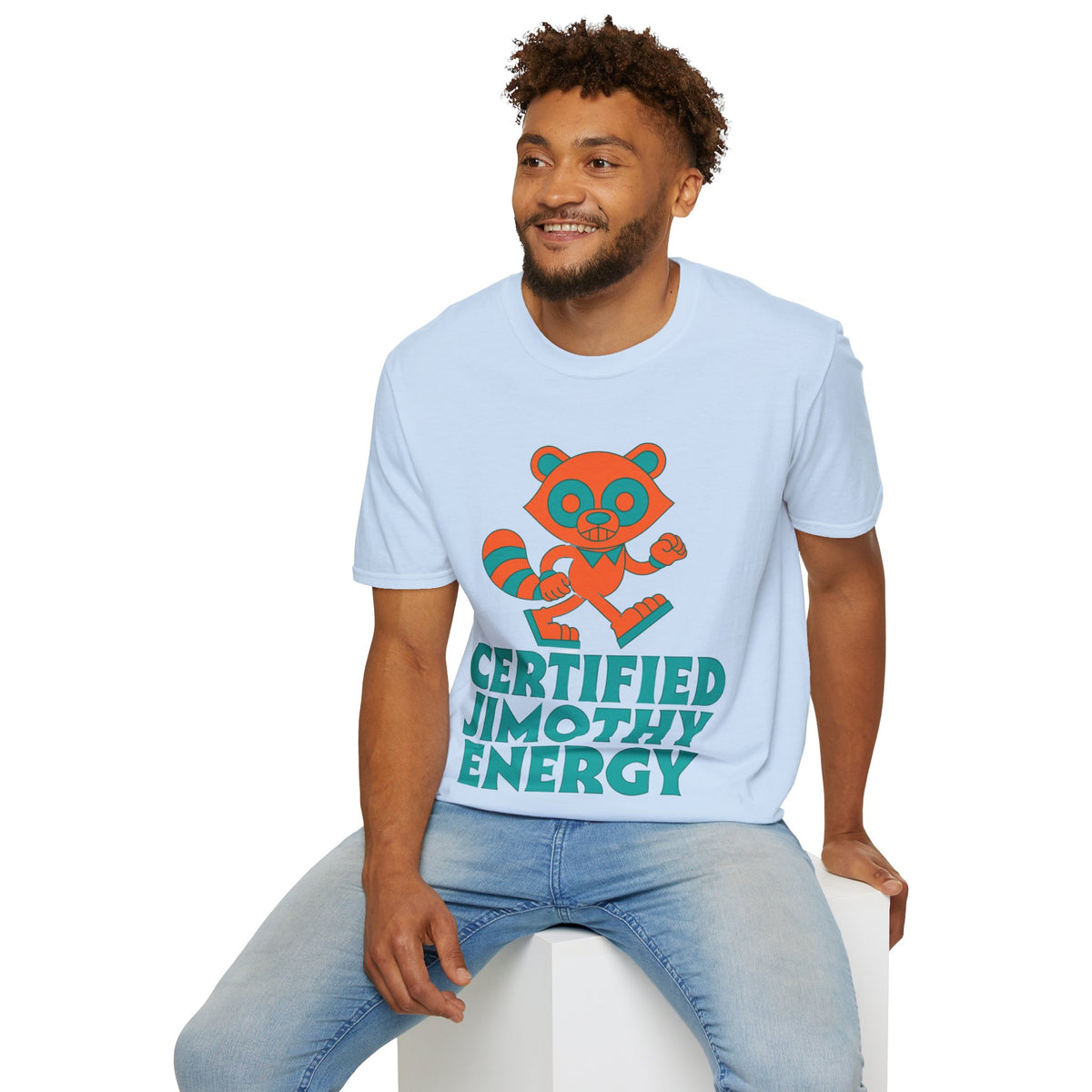 T-Shirt — Certified Jimothy Energy Cute Raccoon Graphic Tee - Trending Now - August 2026