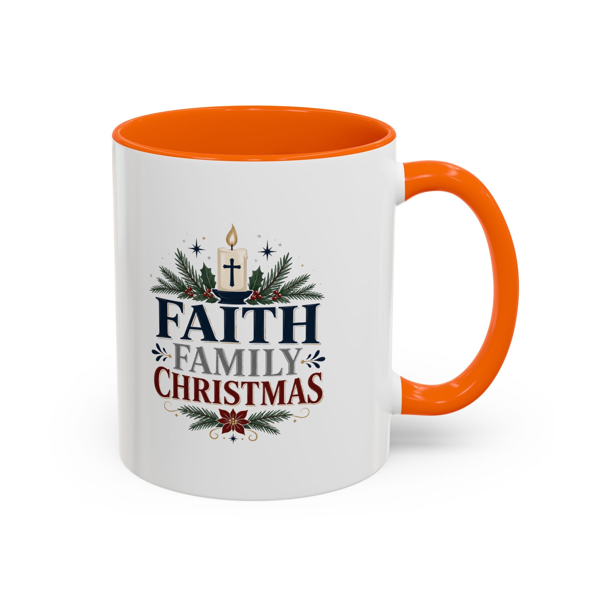 Christmas Faith • Family • Christmas Accent Coffee Mug — Holiday Religious Ceramic Mug