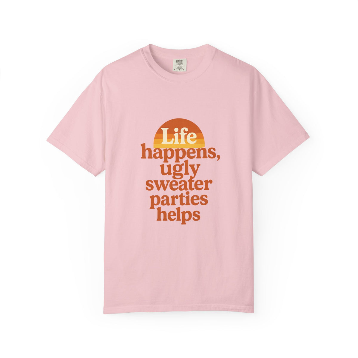 Life Happens Ugly Sweater Parties Helps T-Shirt - Trending Now - October 2026