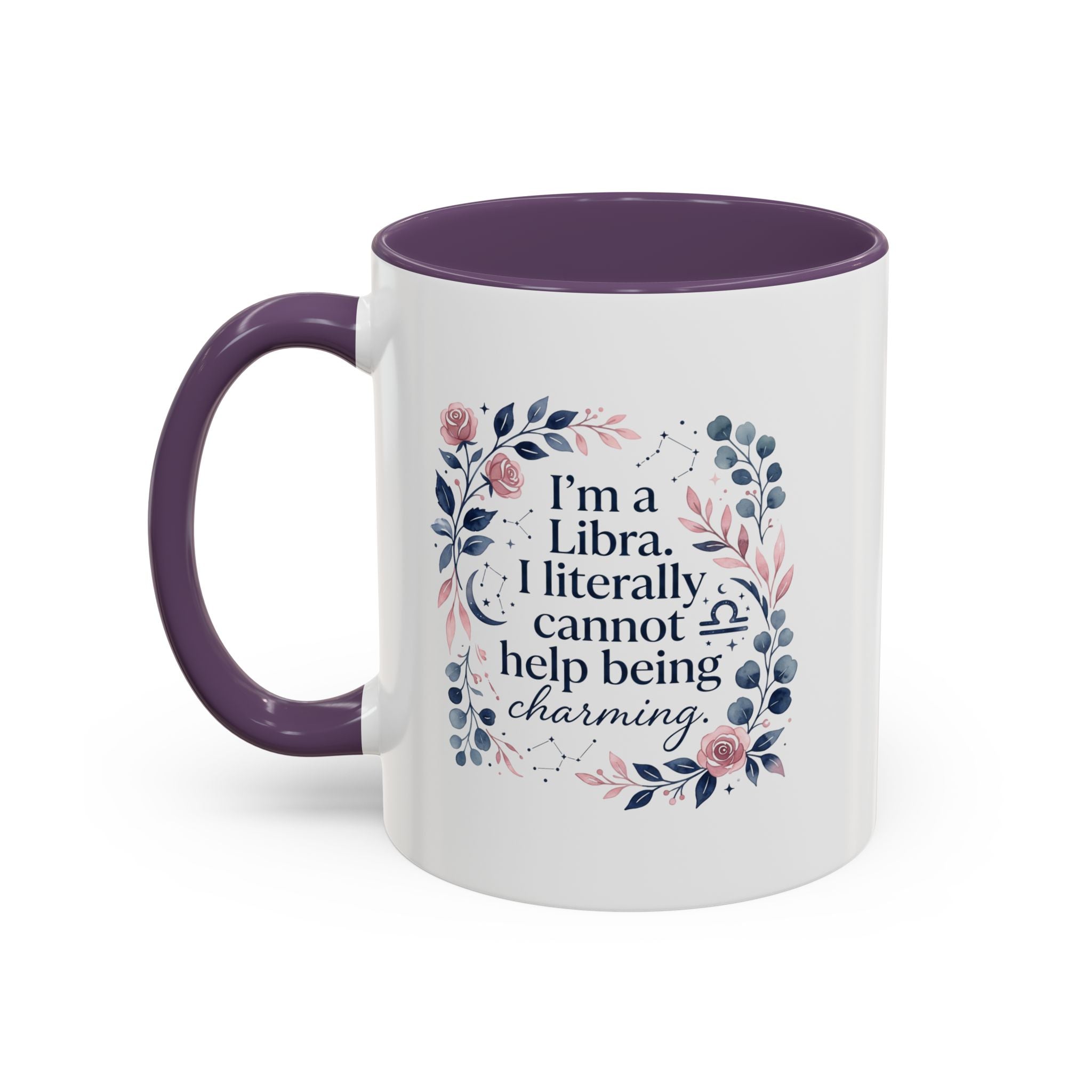Libra Coffee Mug — "I’m a Libra. I literally cannot help being charming." Floral Accent Tea Mug