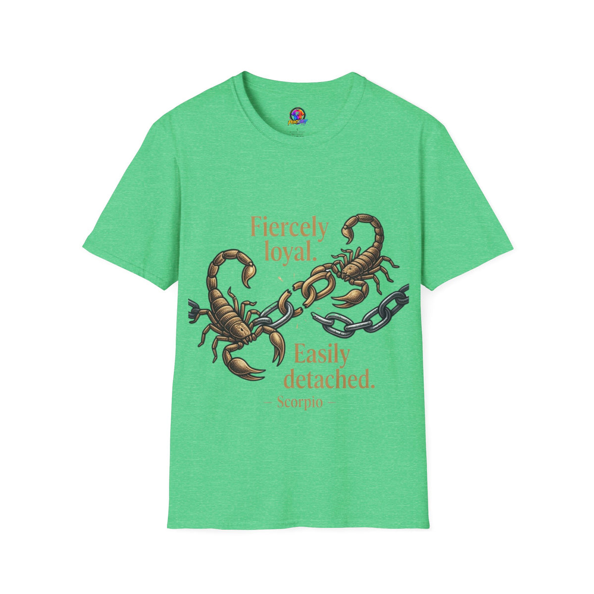 Scorpio T-Shirt — Fiercely Loyal, Easily Detached Zodiac Tee