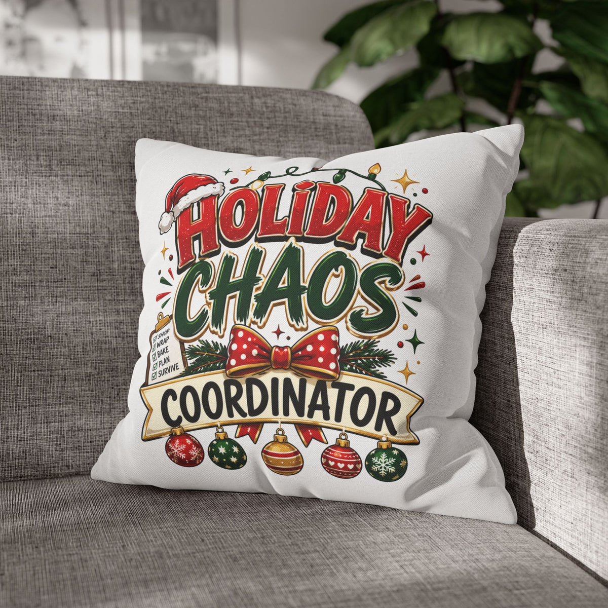 Christmas Holiday Chaos Coordinator Pillowcase — Funny Christmas Decorative Throw Pillow