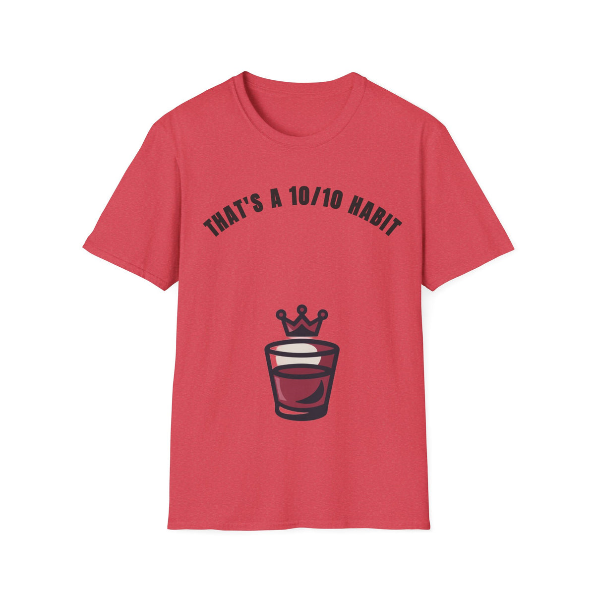 That's a 10/10 Habit T-Shirt — Coffee & Routine Graphic Tee - Trending Now - September 2026