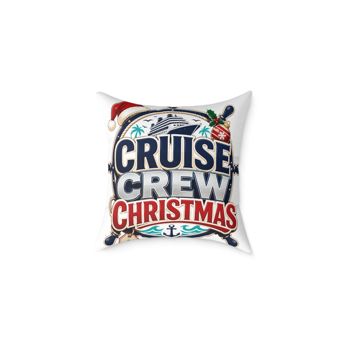Modern Day Christmas Cruise Crew Christmas Square Poly Canvas Pillow