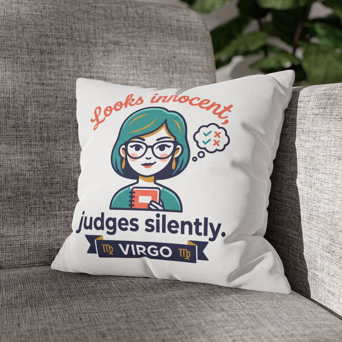 Virgo Pillowcase — "Looks Innocent, Judges Silently" Horoscope Decorative Pillow