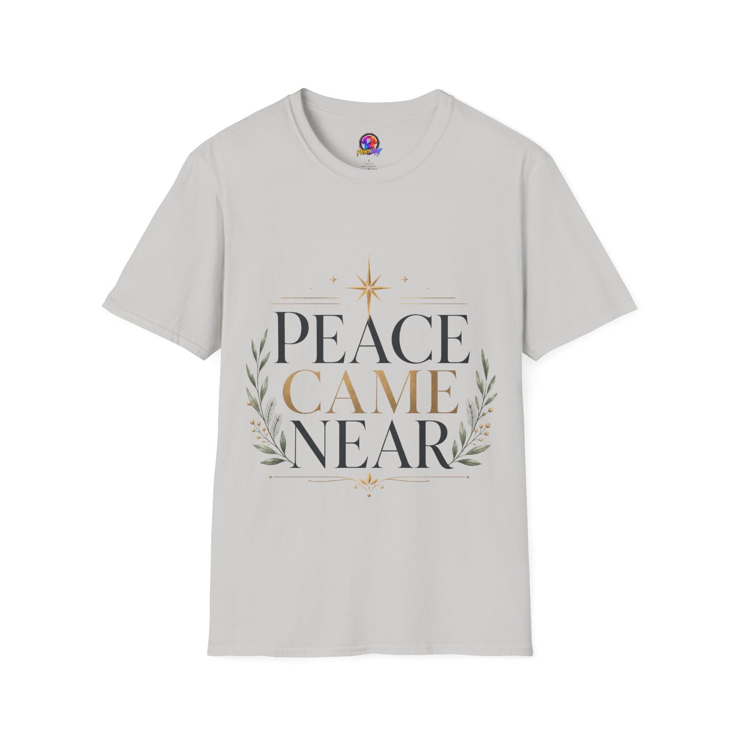 Peace Came Near T‑Shirt — Christmas Nativity Holiday Tee