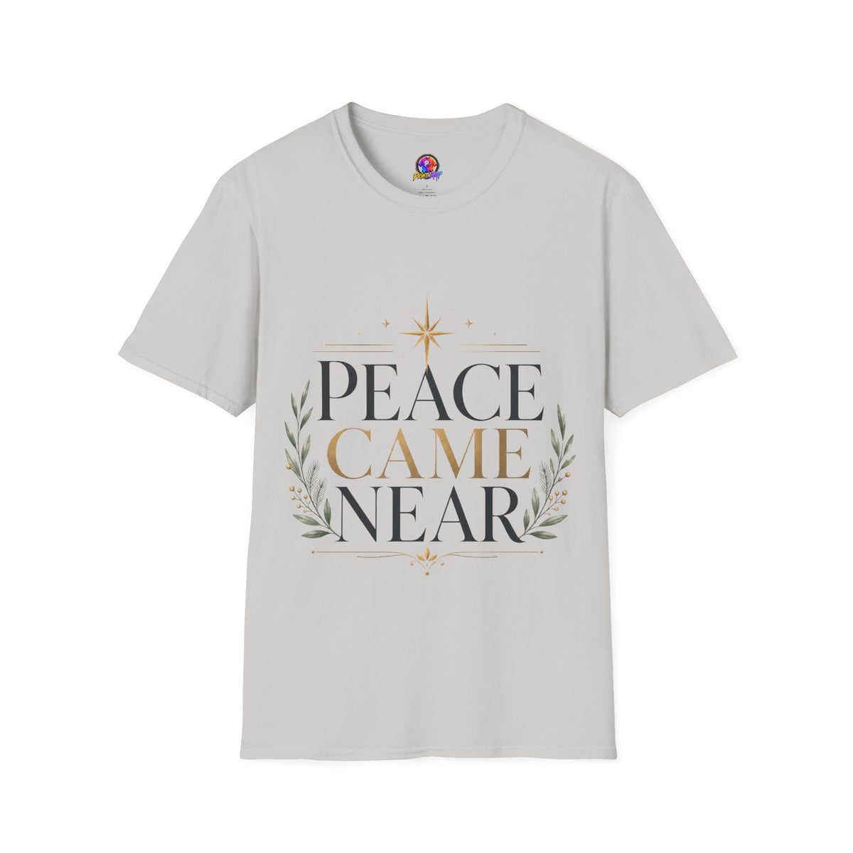 Peace Came Near T‑Shirt — Christmas Nativity Holiday Tee