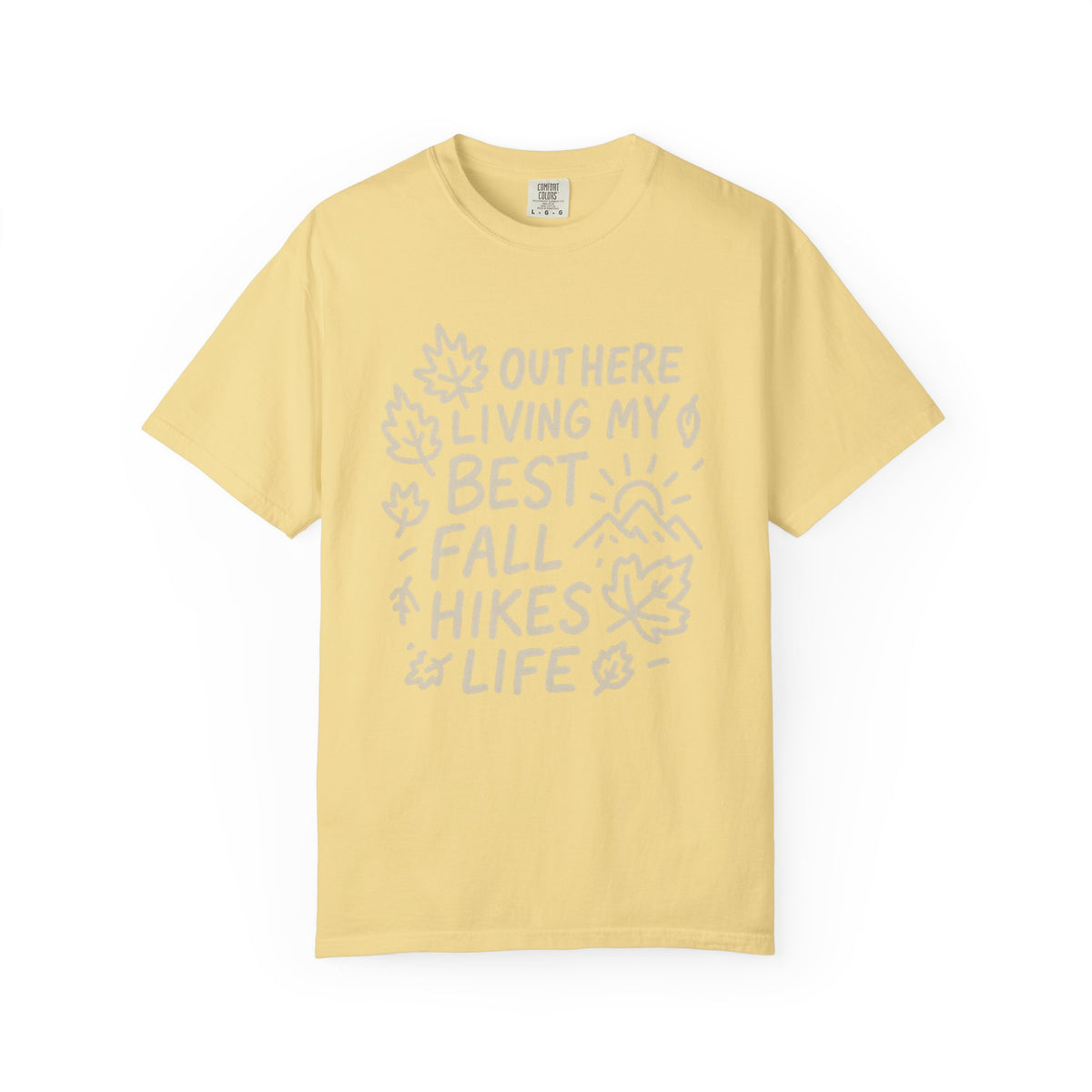 Fall Hikes T-Shirt — "Out Here Livin' My Best Fall Hikes Life" Nature Tee - Trending Now - October 2026