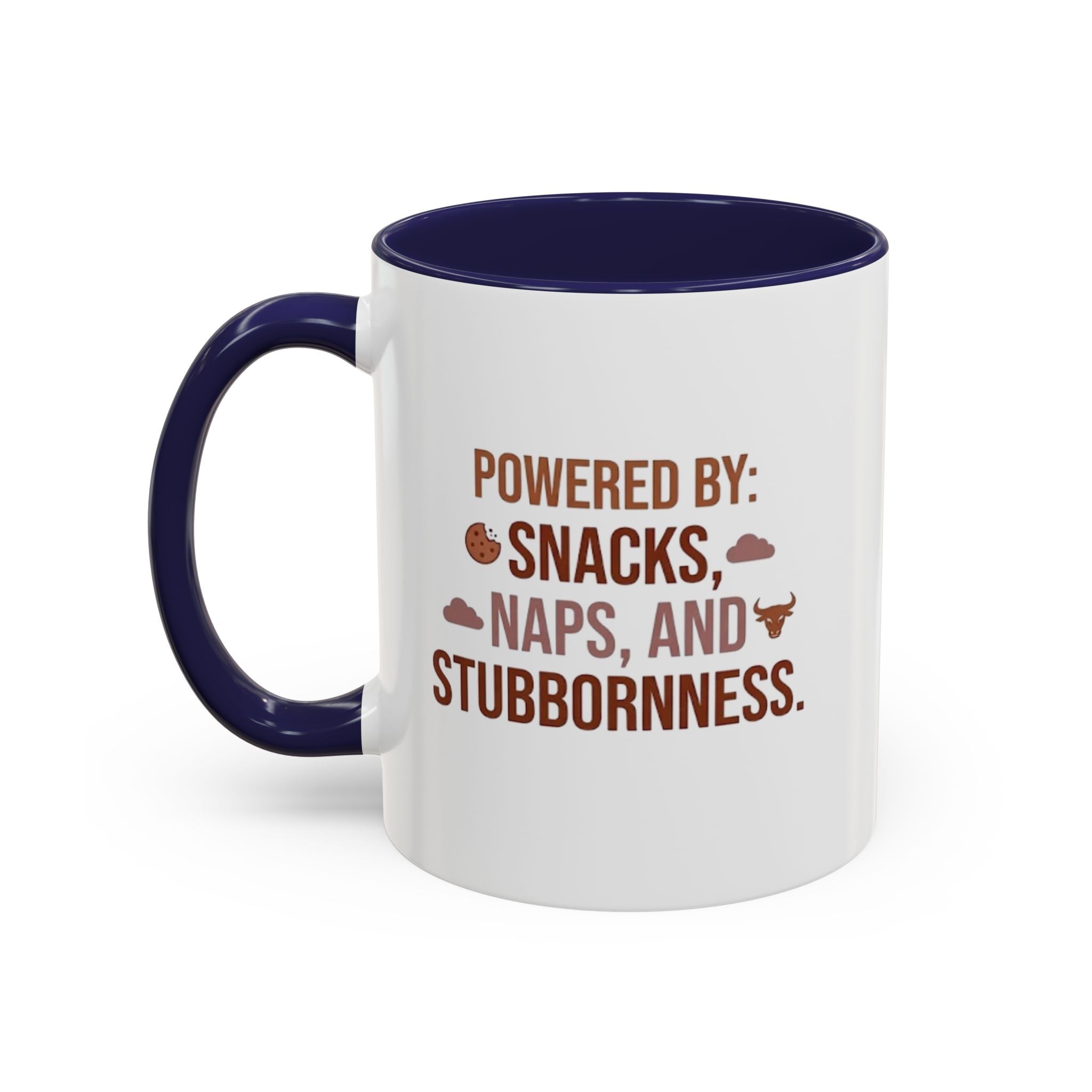 Coffee Mug — "Powered by: Snacks, Naps, and Stubbornness" Ceramic Accent Mug