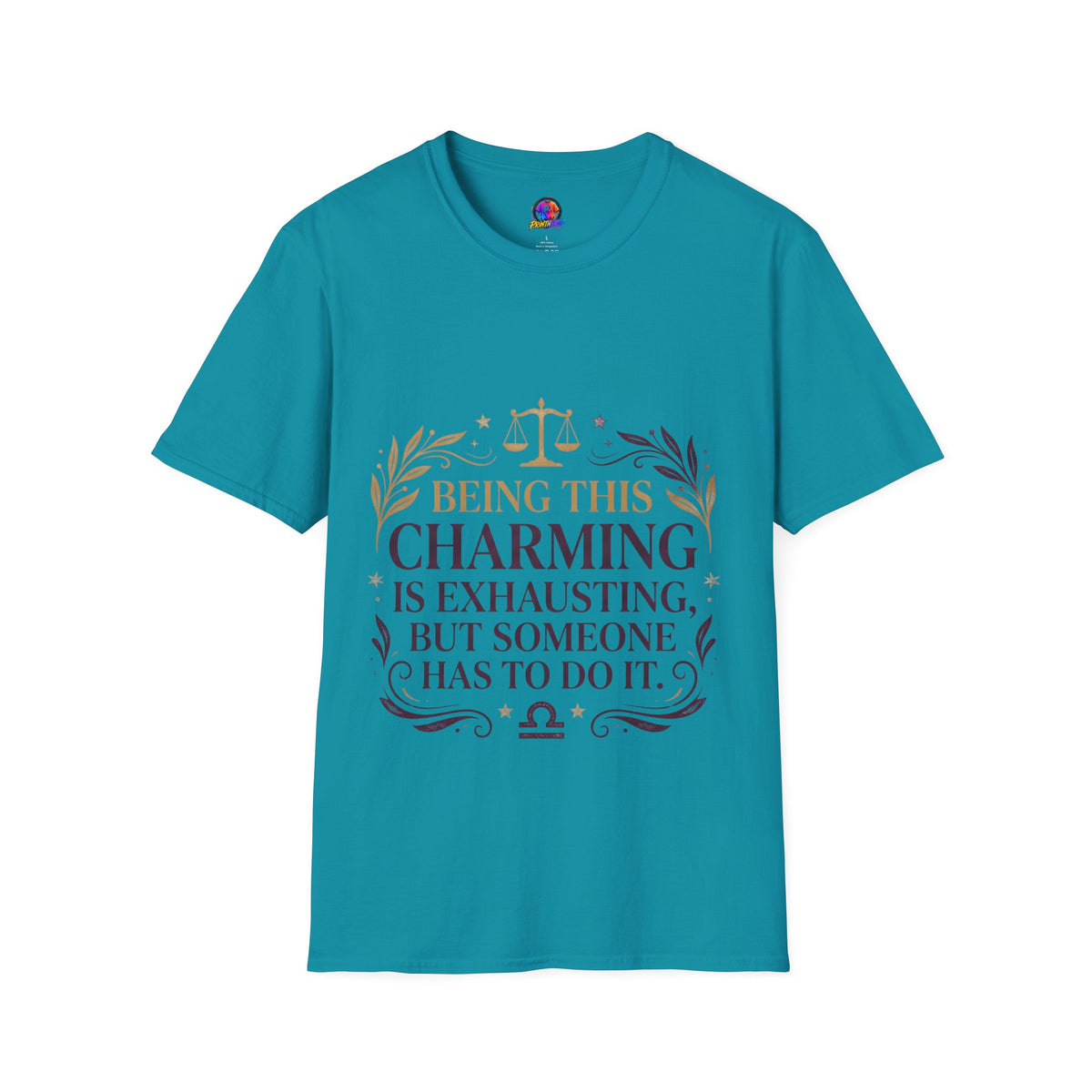 Being This Charming Libra T-Shirt – 'Being This Charming Is Exhausting' Zodiac Tee