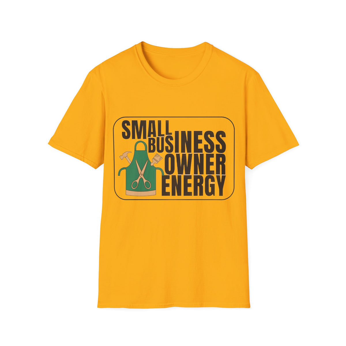 Small Business Owner Energy T-Shirt - Trending Now - August 2026