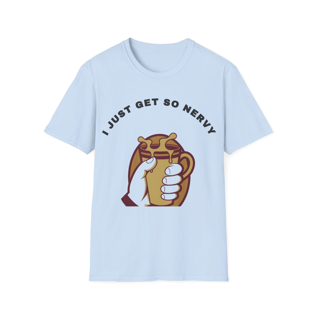 T-Shirt — “I Just Get So Nervy” Nervous Sloth Graphic Tee - Trending Now - September 2026