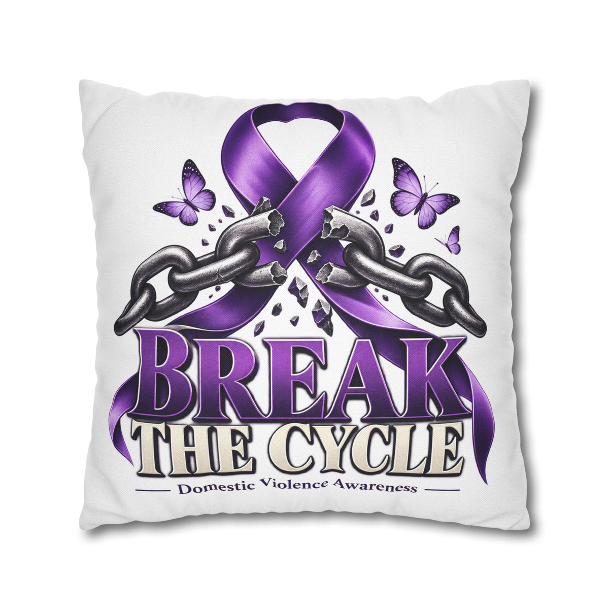 Break the Cycle Domestic Violence Awareness Pillow