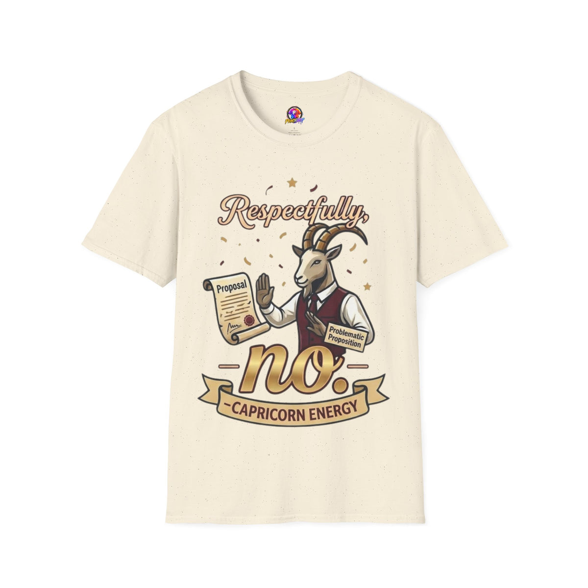 T-Shirt — "Respectfully, No" Capricorn Goat Proposal Funny Zodiac Tee