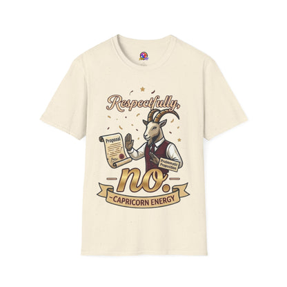 T-Shirt — "Respectfully, No" Capricorn Goat Proposal Funny Zodiac Tee